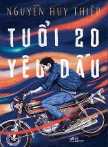 ‘Tuổi 20 yêu dấu’ của Nguyễn Huy Thiệp lần đầu xuất bản trong nước