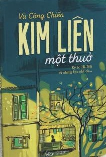 Kim Liên một thuở: Ký ức rêu phong về Hà Nội từ những khu nhà cũ