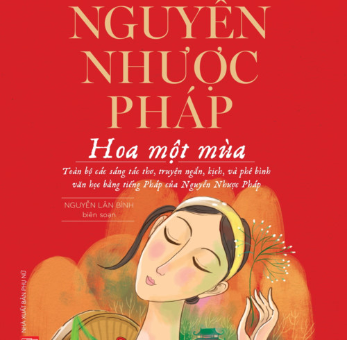 Nguyễn Nhược Pháp toàn tập: Thêm một góc nhìn về đời sống văn hóa của xã hội Việt Nam buổi giao thời
