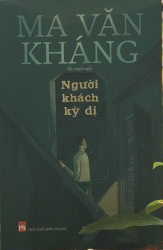 Nhà văn Ma Văn Kháng ra mắt tập truyện ngắn “Người khách kỳ dị”