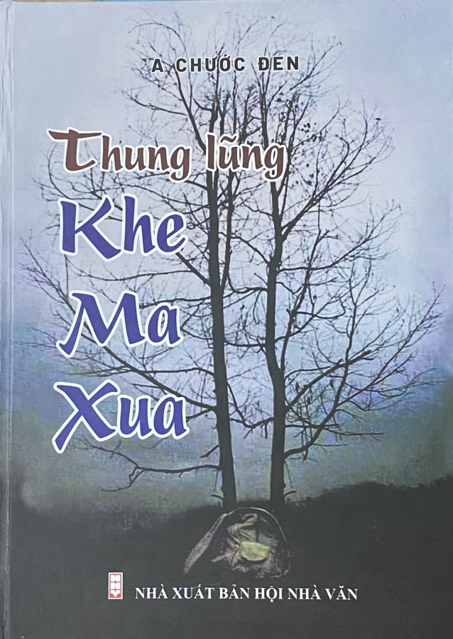 Ra mắt tác phẩm “Thung lũng Khe Ma Xua” của nhà văn A Chước Đen